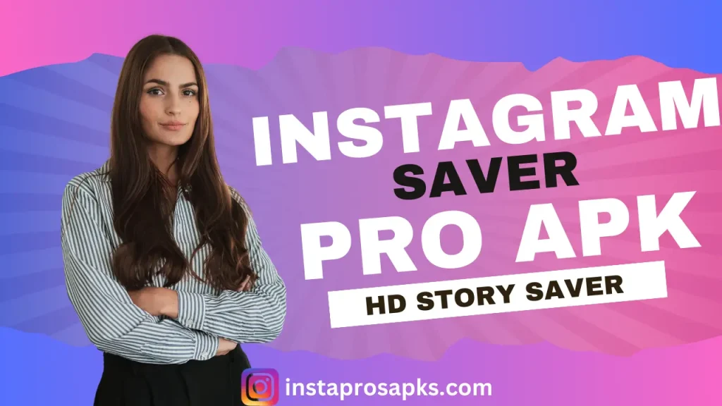 Insta Saver Pro APK