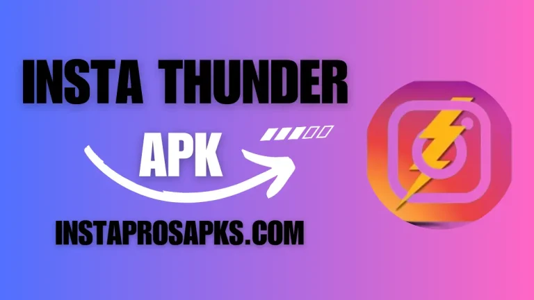 Insta Thunder APK Download Latest Version 2024