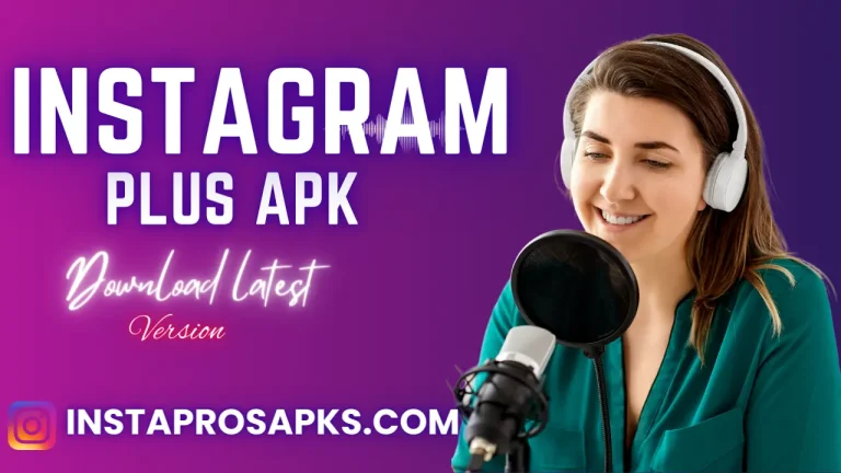 Instagram Plus APK Download Latest Version 2024