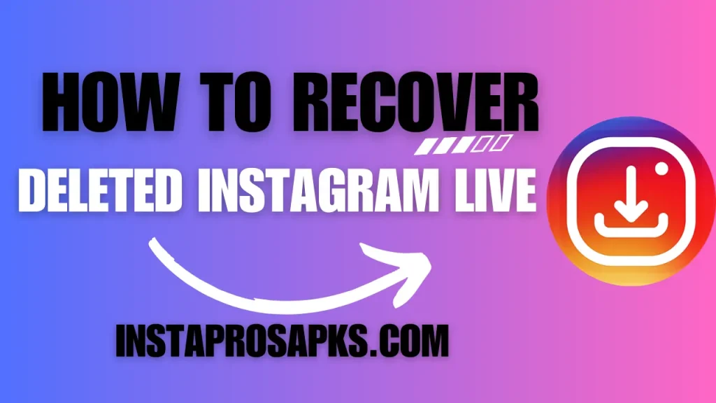 How to Recover Deleted Instagram Live 